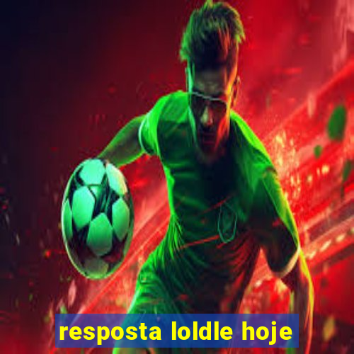 resposta loldle hoje